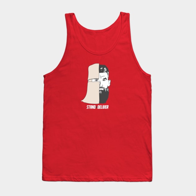 Stand + Deliver Tank Top by StripTees